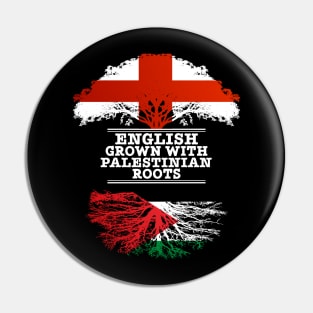 English Grown With Palestinian Roots - Gift for Palestinian With Roots From Palestine Pin