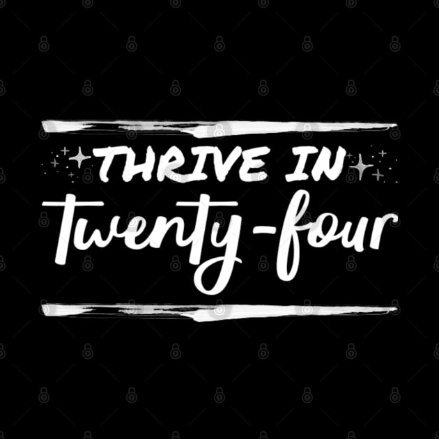 Thrive in twenty four by NomiCrafts