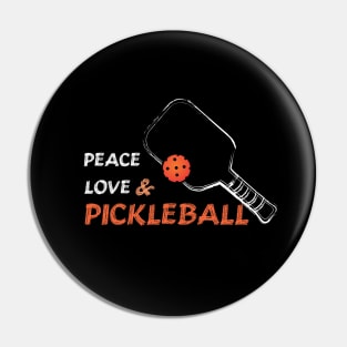 Peace,Love and Pickleball Pin