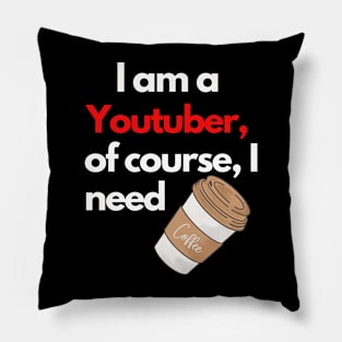 I am a Youtuber Pillow