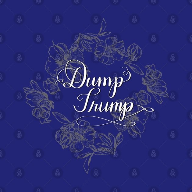 Dump Trump by Salty Said Sweetly