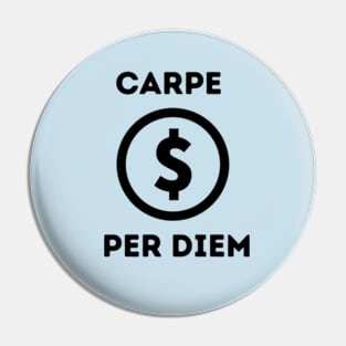 Carpe Per Diem! Pin