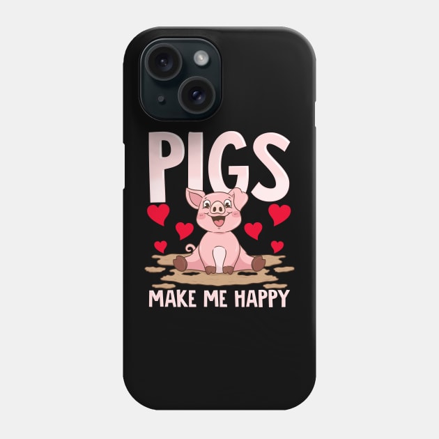 Adorable Pigs Make Me Happy Cute Piglet Pig Girl Phone Case by theperfectpresents