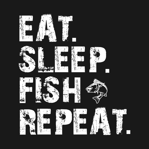 Eat, Sleep. Fish, Repeat by Artsy Y'all