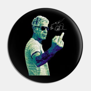 So Fucking Anthony Bourdain Pin