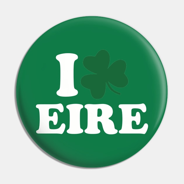 I love Eire Ireland Pin by Designzz