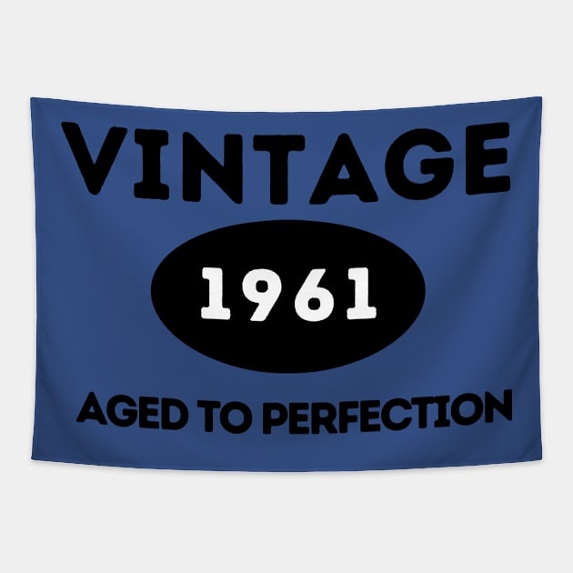 Vintage 1961, Aged to Perfection Tapestry by ArtHQ