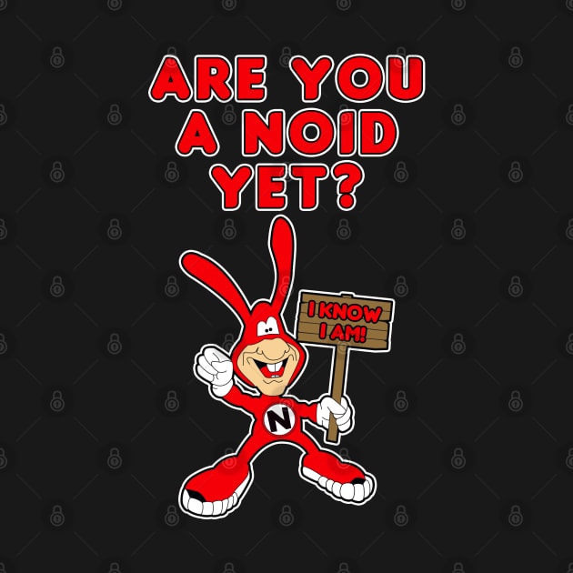 Are You A Noid Yet? by HellraiserDesigns