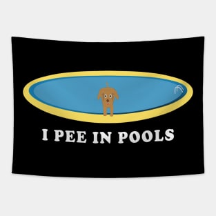 I Pee In Pools Dog Tapestry