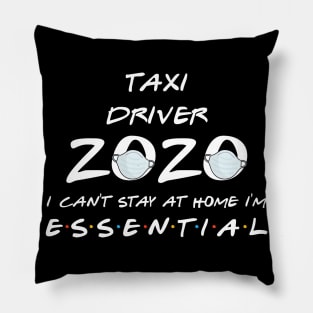 Taxi Driver 2020 Quarantine Gift Pillow