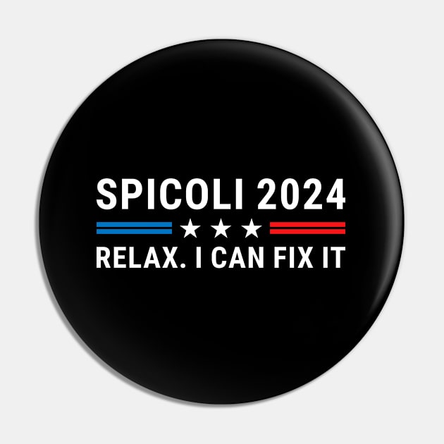 Spicoli 2024 Relax I Can Fix It Pin by BaderAbuAlsoud