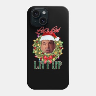 Let's get LITT UP Phone Case