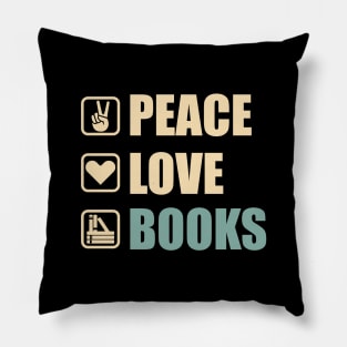 Peace Love Books - Funny Books Lovers Gift Pillow