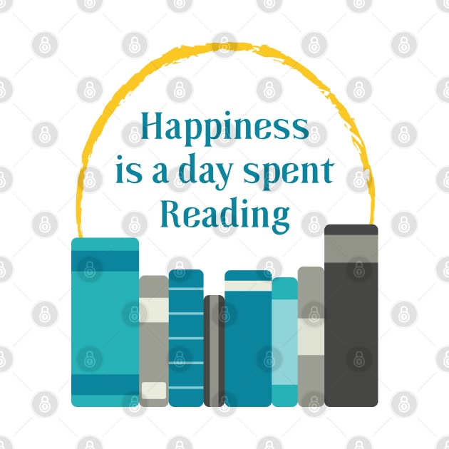 Happiness is a Day Spent Reading | Turquoise Grey | White by Wintre2