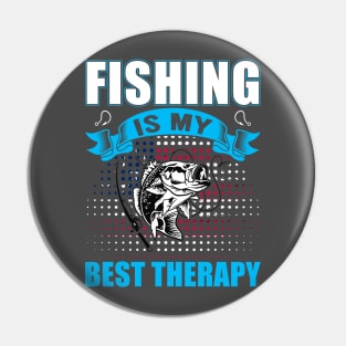 Fishing is My Best Therapy Pin