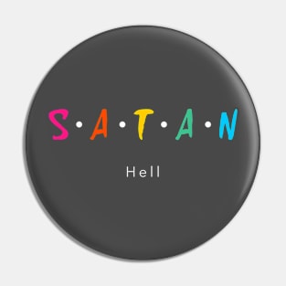 S A T A N Hell Pin