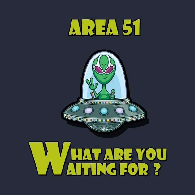 what are you waiting for ? Area 51 by FunnyFanArt