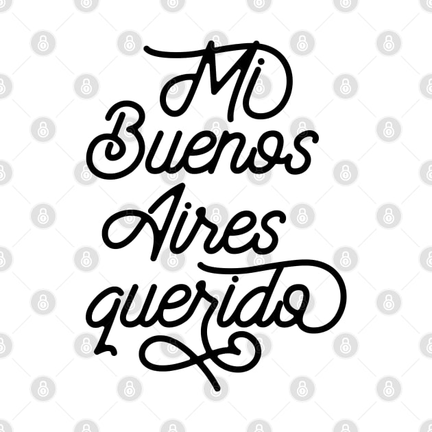 Mi Buenos Aires querido by cariespositodesign