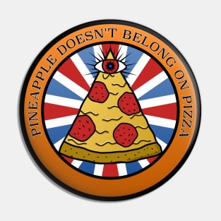 Pineapple doesn't belong on pizza illuminati Pin