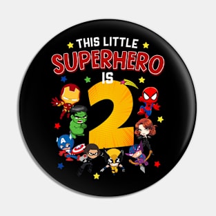 This Little Superhero Is 2 Birthday Superhero 2 Year Old Boy Pin