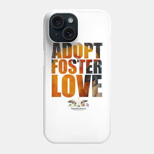 Adopt Foster Love!  Mr. Rio! Phone Case by HappyWings