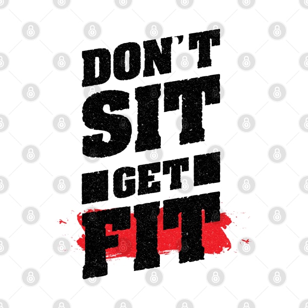 Don't Sit Get Fit by DeDoodle