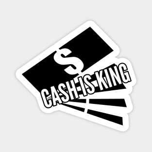 CASH IS KING Magnet