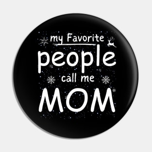 funny mama my favorite people call me mom Pin