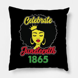 Celebrate Juneteenth FreeIsh Since 1865 Pillow