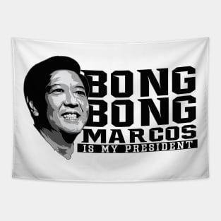 Bong Bong Marcos is my President Tapestry