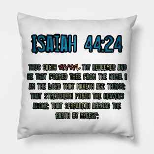 Isaiah 44:24 Pillow