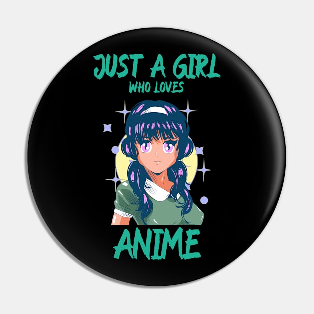 Just A Girl Who Loves Anime Pin by Screamingcat