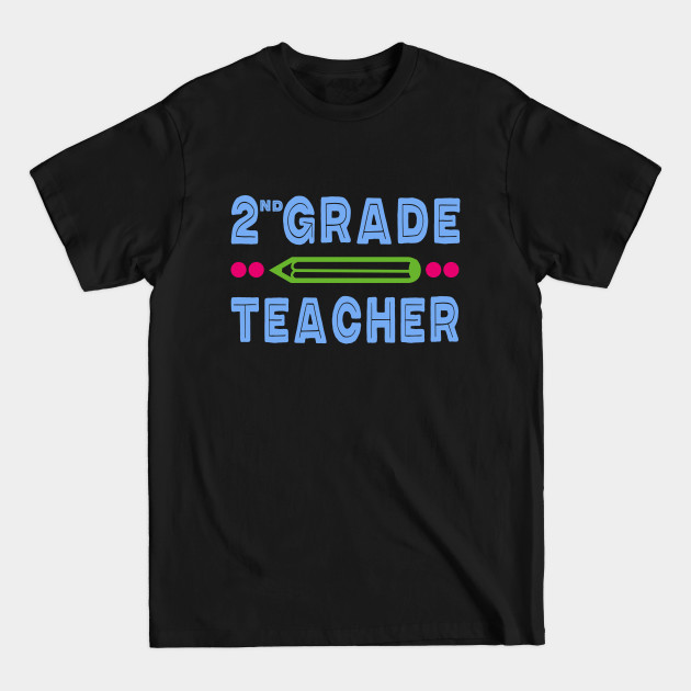 Discover 2nd Grade Teacher with Pencil - 2nd Grade Teacher - T-Shirt