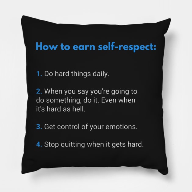 Self Development Respect Quote Pillow by Felicity-K