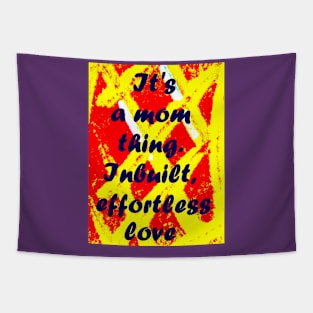 IT'S A MOM THING Tapestry