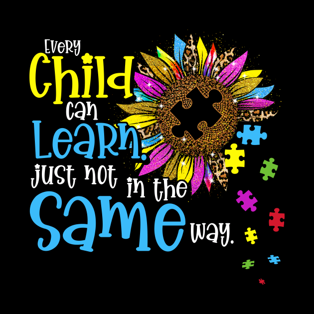 Autism Every Child Can Learn Just Not In The Same Way by peskyrubeus