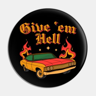 Give 'em hell Pin