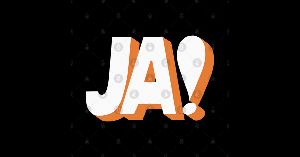 Ja! German Slogan Typography Design Positive Words TShirt TeePublic