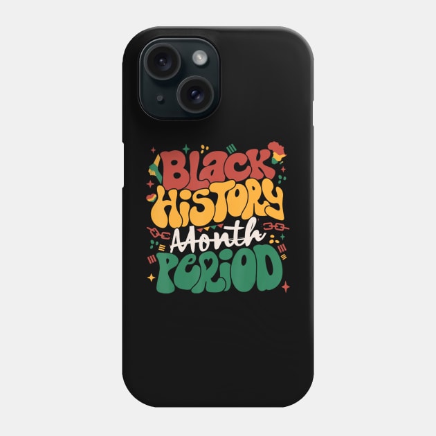 Black History Month Period African American Women Men Kids Phone Case by marchizano
