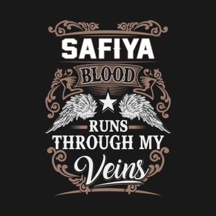 Safiya Name T Shirt - Safiya Blood Runs Through My Veins Gift Item T-Shirt