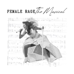 Female Rage The Musical Eras TTPD Fans T-Shirt