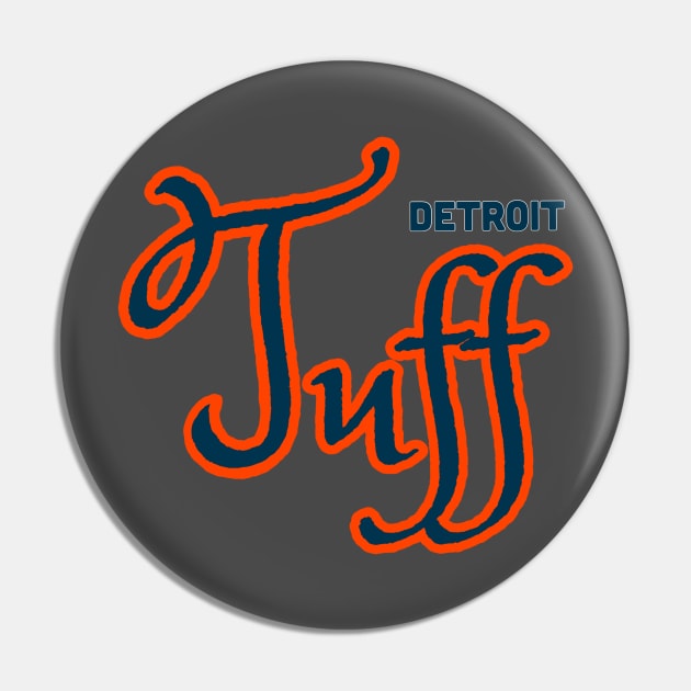 DETROIT TUFF Pin by DRAWGENIUS