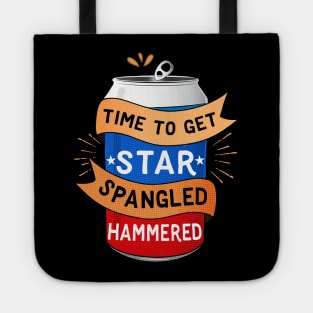 Time To Get Star Spangled Hammered 4th of July Tote