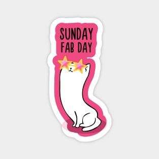 Sunday Fab Day Magnet