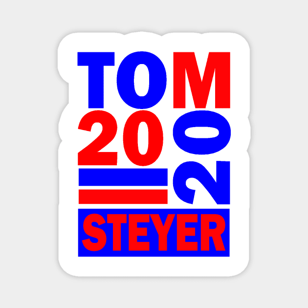 TOM STEYER 2020 Magnet by truthtopower