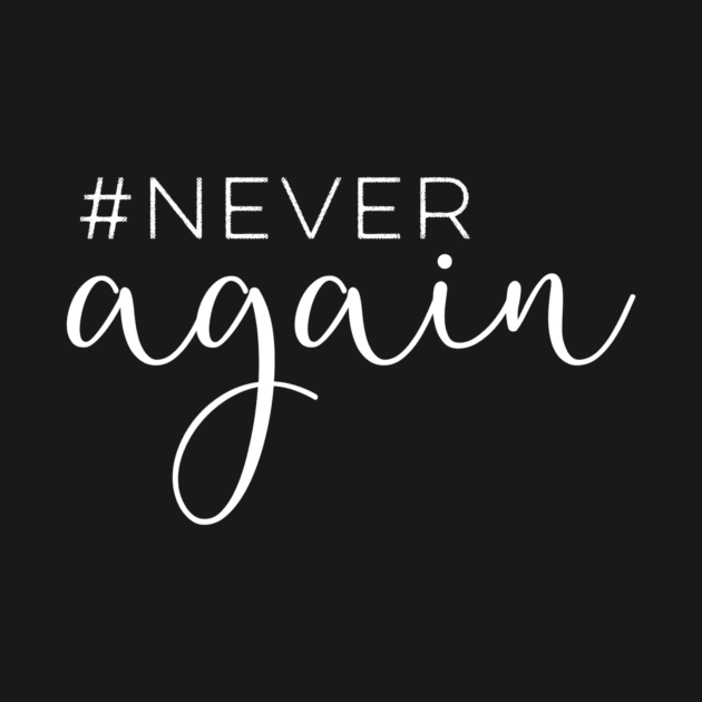 #NeverAgain by chrissyloo