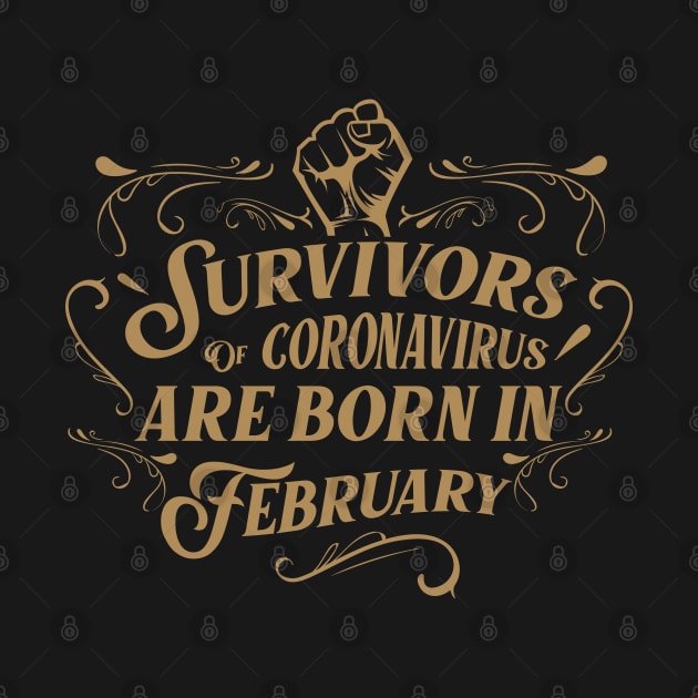 Suvivors of coronavirus are born in February by Amelia Emmie