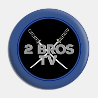 2 Bros TV Pin