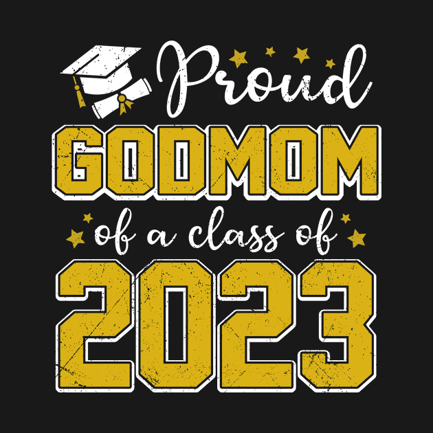 Proud Godmom of Class of 2023 Graduate Senior Graduation by ElisamaAmarezw