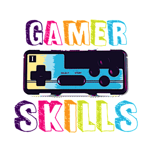 gamers skill T-Shirt